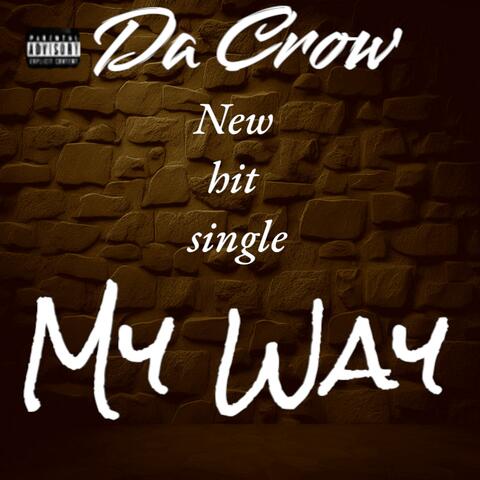 My Way (feat. Gangsta Nino of Ghetto Mafia)
