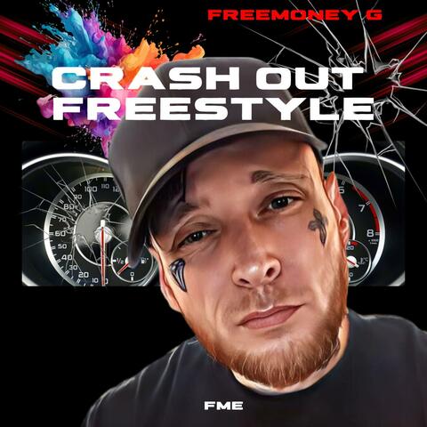 Crash out freestyle