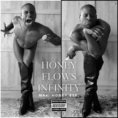 Honey Flows Infinity