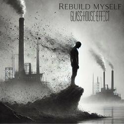 Rebuild Myself