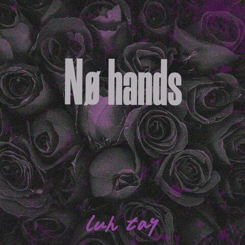 Nø hands