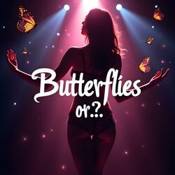 Butterflies or...¿