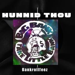 Hunnid Thou