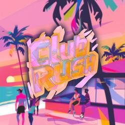 Club Rush (no conversation)