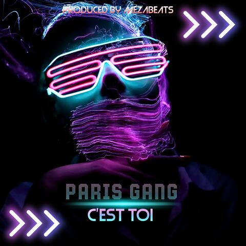 C'est toi (feat. Paris Gang)