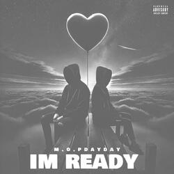 Im ready