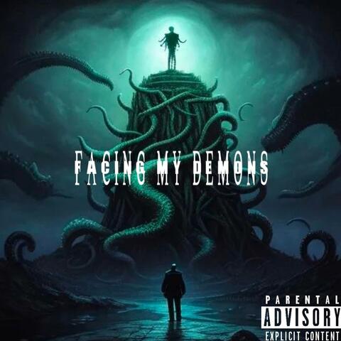 Facing My Demons