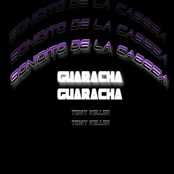 EL SONIDITO DE LA CABEZA (GUARACHA)