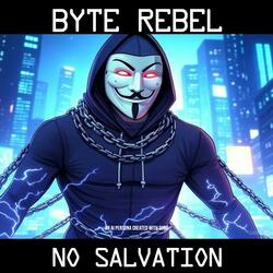 No Salvation (feat. Byte Rebel)