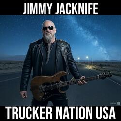 Trucker Nation USA (feat. Jimmy Jacknife)