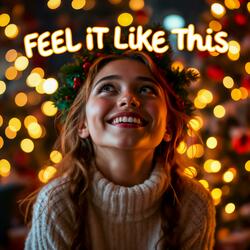 Feel It Like This (Remastered)