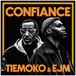 Confiance (feat. EJM & Korben Palace)
