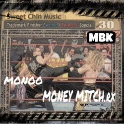 Sweet Chin Music (feat. MoneyMitch.rx)