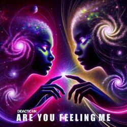 Are You Feeling Me (High Eyes)