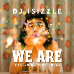 We Are (feat. Nina Phase)