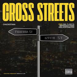 Cross Streets (feat. Flashy B, SieteGang Yabbie, EkillaOffDaBlockk & P4K)