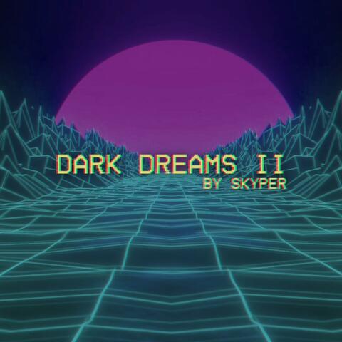 Dark Dreams II