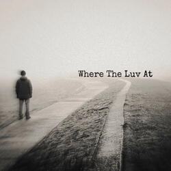 Where The Luv At