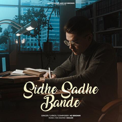 Sidhe Sadhe Bande (feat. Sikaari)