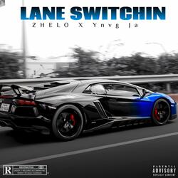 LaneSwitchin' (feat. Ynvg Ja)