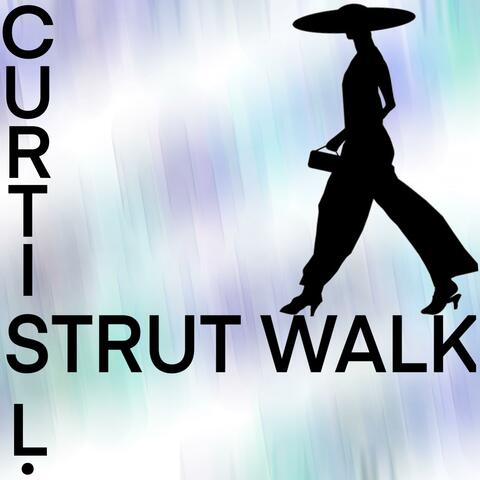 Strut Walk