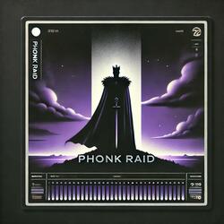 PHONK RAID