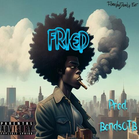 Fried