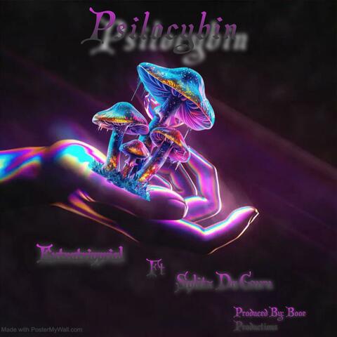 Psilocybin (feat. SplitzDaGuru)