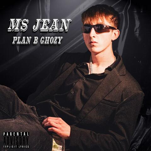Ms. Jean (feat. Plan B & Ghozy)