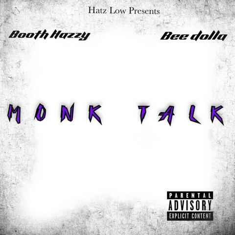 Monk Talk feat (feat. Bee Dolla)