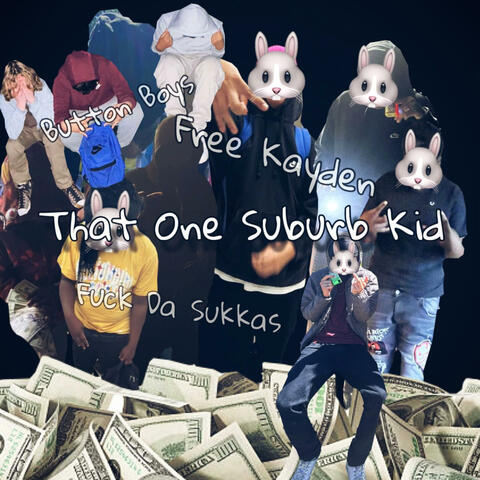 That One Suburb Kid