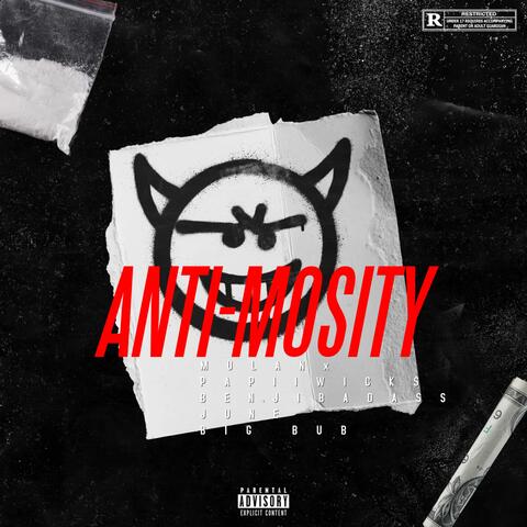 ANTI-MOSITY