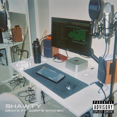 SHAWTY (feat. Zorp's Kitchen)