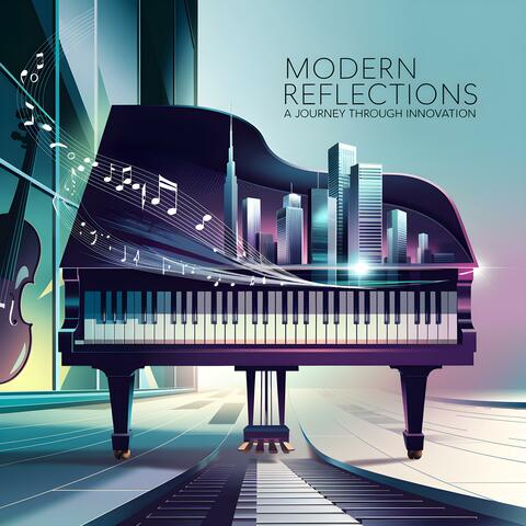 Modern Reflections: A Journey Through Innovation
