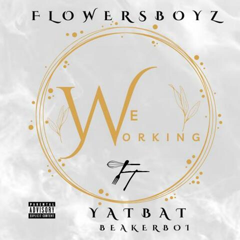 We Working (feat. YATBAT)