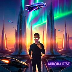 AURORA RISE
