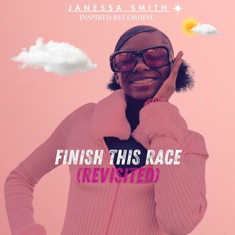 Finish This Race (Revisited)