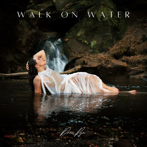 Walk On Water