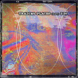 Trading Places (Edit)