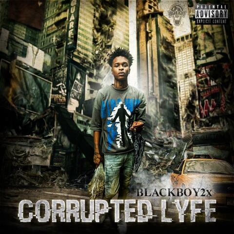 Corrupted Lyfe