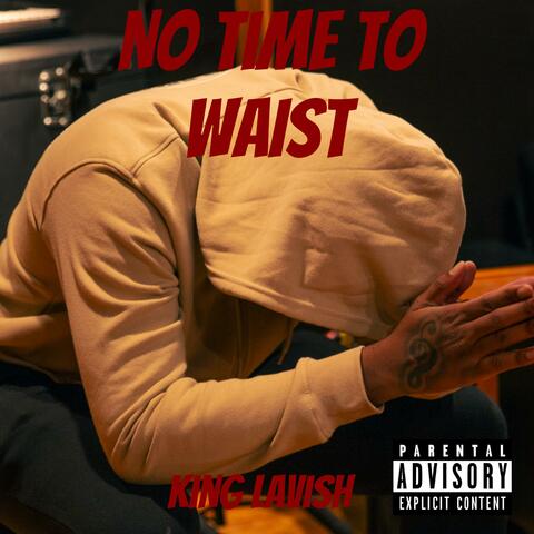 No Time To Waist