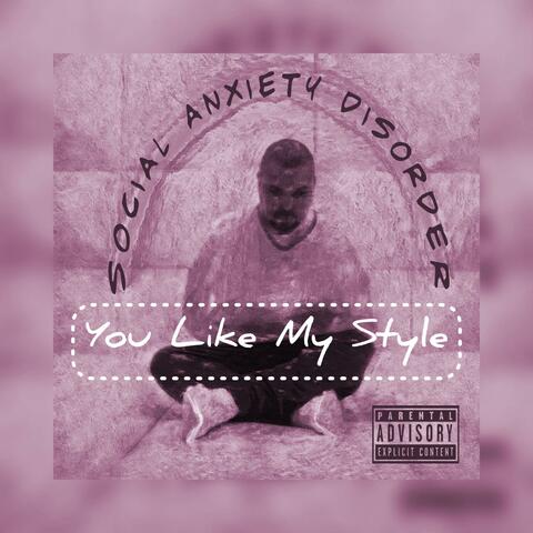 You Like My Style