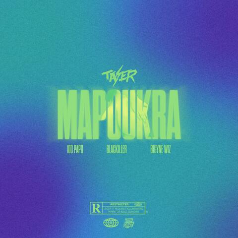 Mapoukra (feat. 100 Papo, Blackiller & Bigyne Wiz)