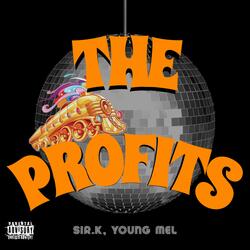 The Profits (feat. Young Mel & Glenn Holdaway)