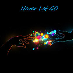 Never Let GO