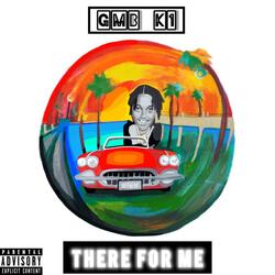 There for me