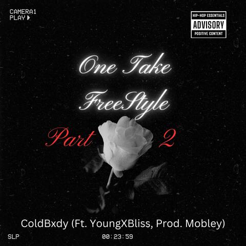 One Take FreeStyle, Pt. 2 (feat. YoungXBliss)