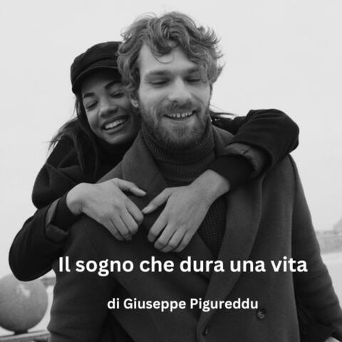 IL SOGNO CHE DURA UNA VITA