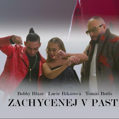 ZACHYCENEJ V PASTI (feat. Lucie Bikárová & Tomáš Botló)