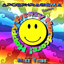 Happy Frenzy Hardcore! (Smile Edition) (feat. Mike Tribe)